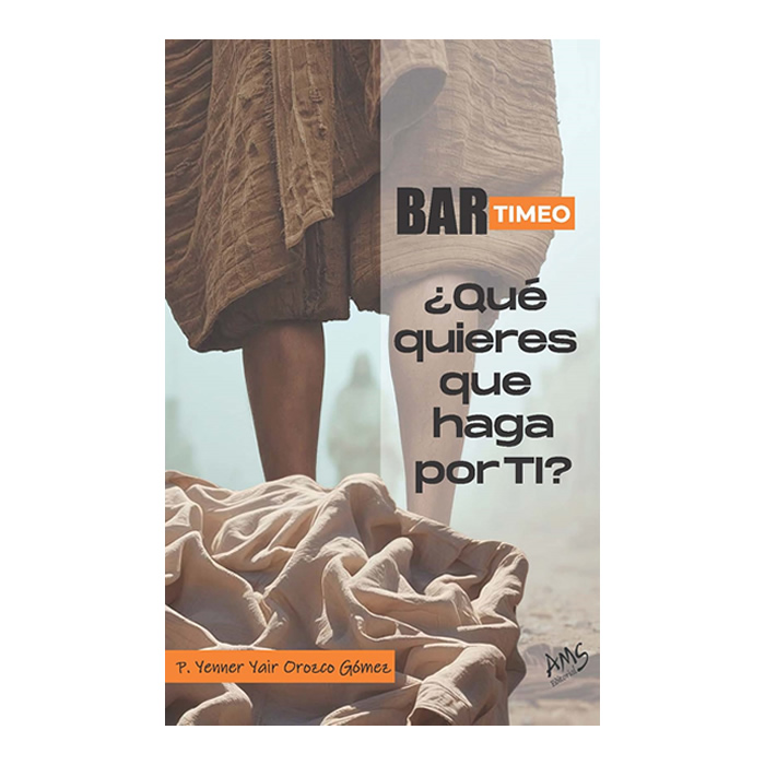 <B>Bartimeo ¿Qué quieres que haga por ti?</B><p>